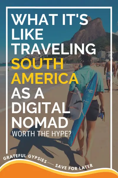 traveling south america as a digital nomad pin 2