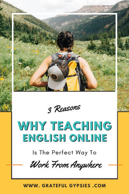 16 why teaching english online is the perfect way to work from anywhere a grateful gypsies